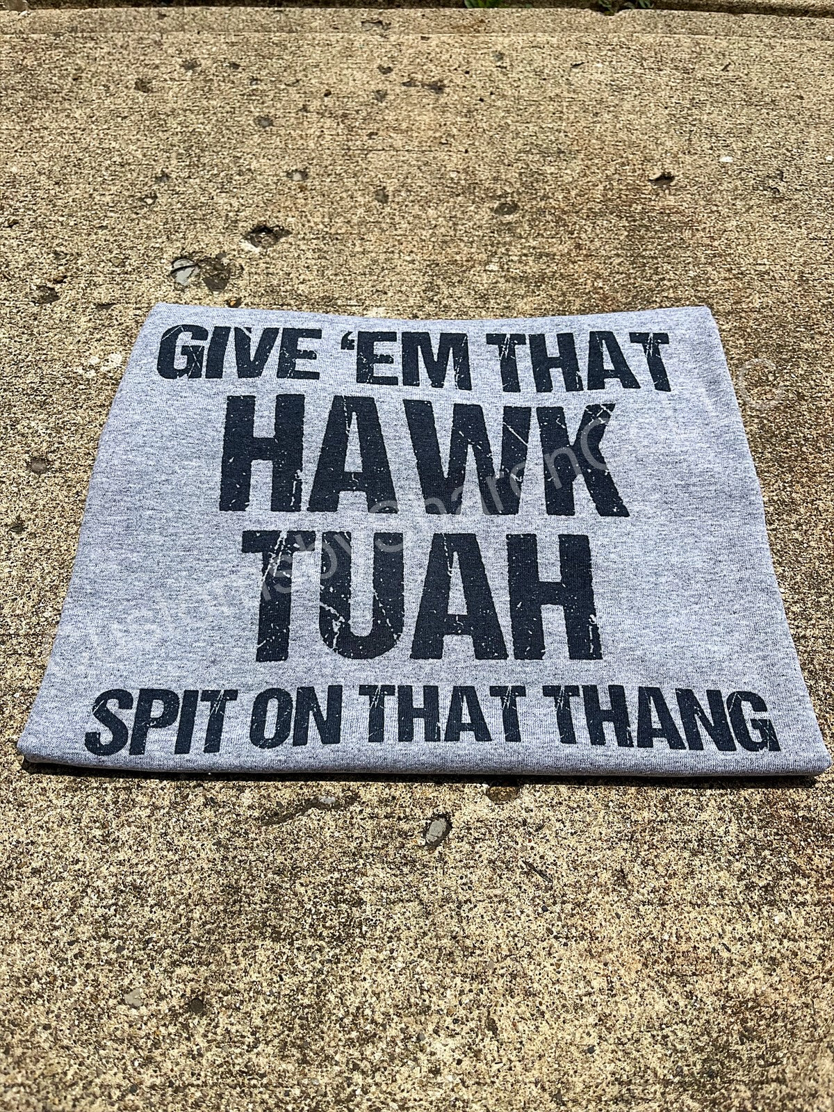 Hawk tuah shirt