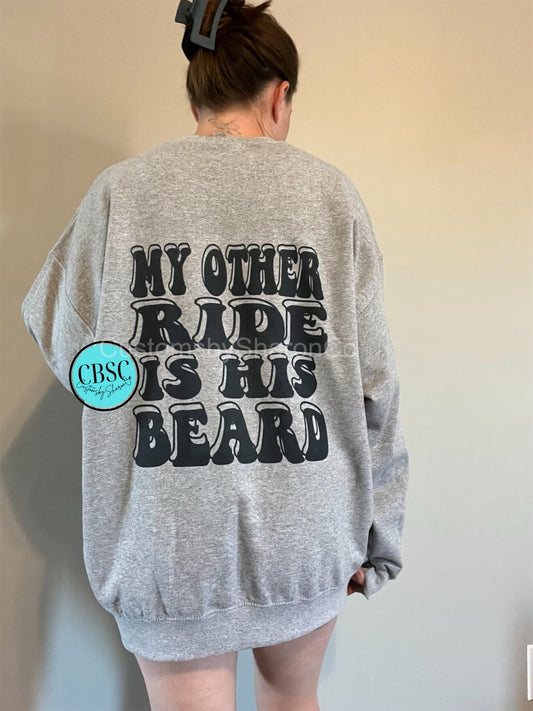 My other ride is his beard plus more sweatshirt