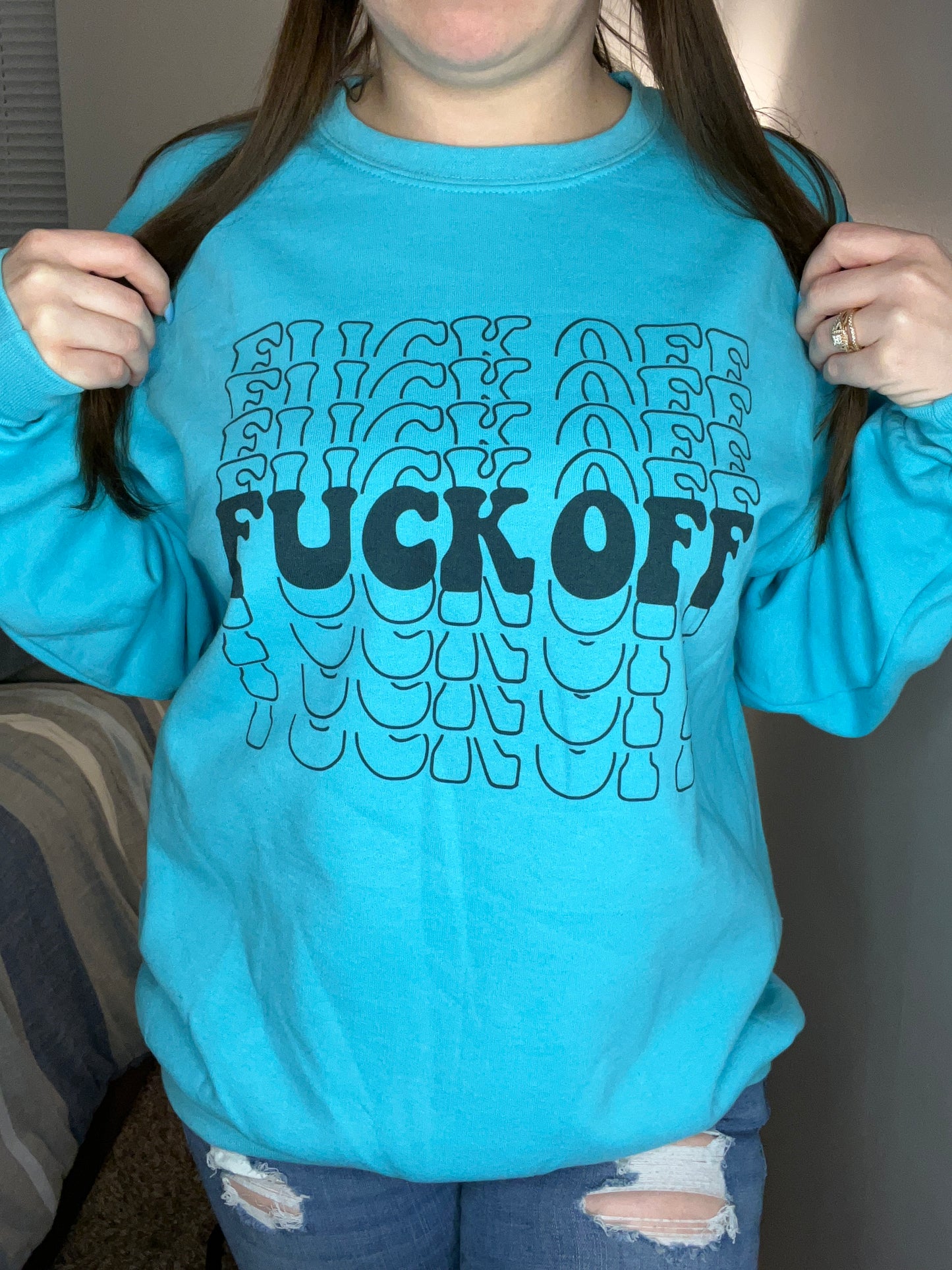 Fuck off crewneck