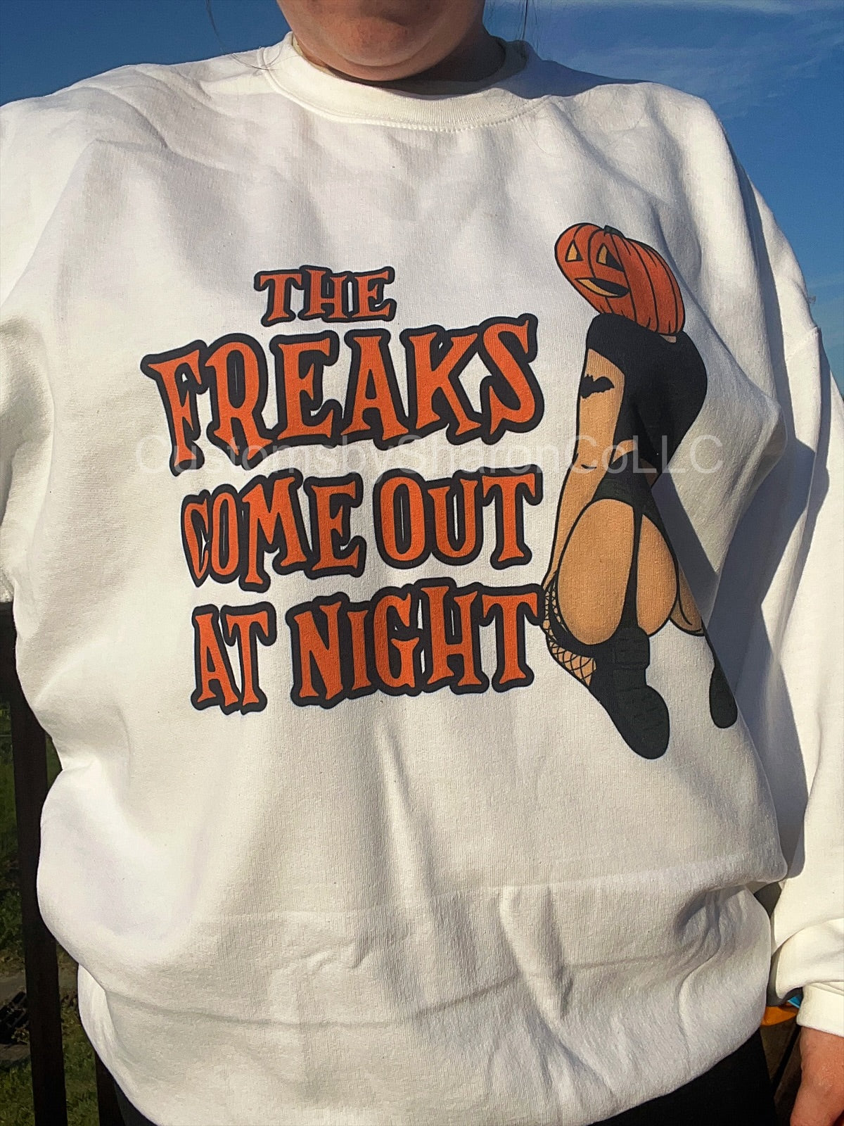 The freaks come out at night sweatshirt