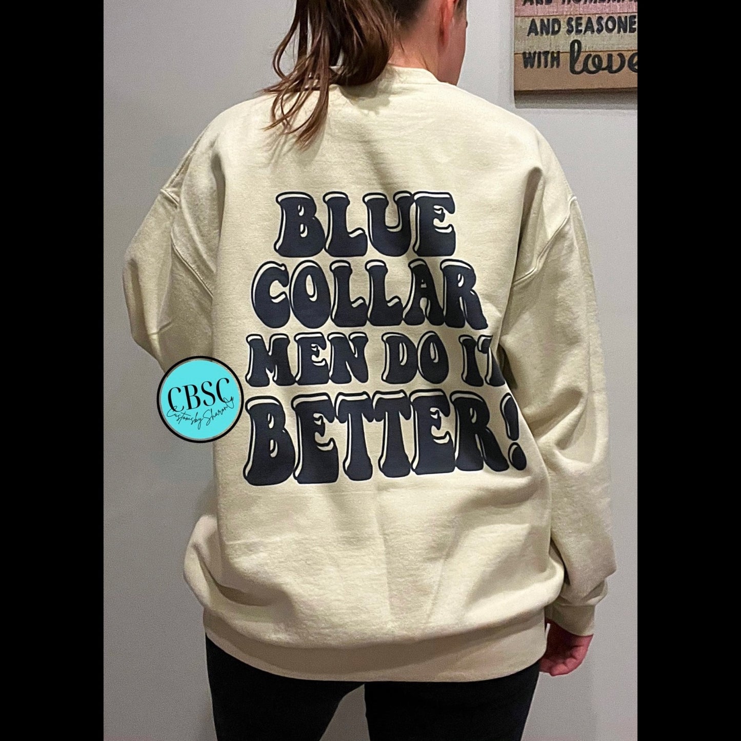 Blue collar men do it better tee or crewneck