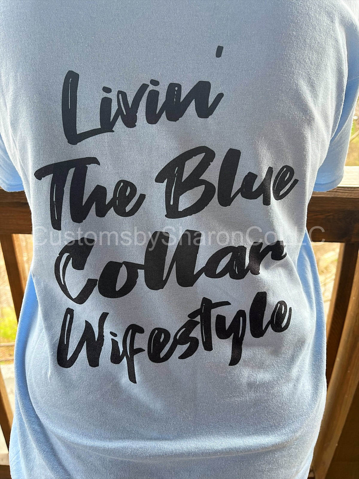 Livin the blue collar wifestyle tee