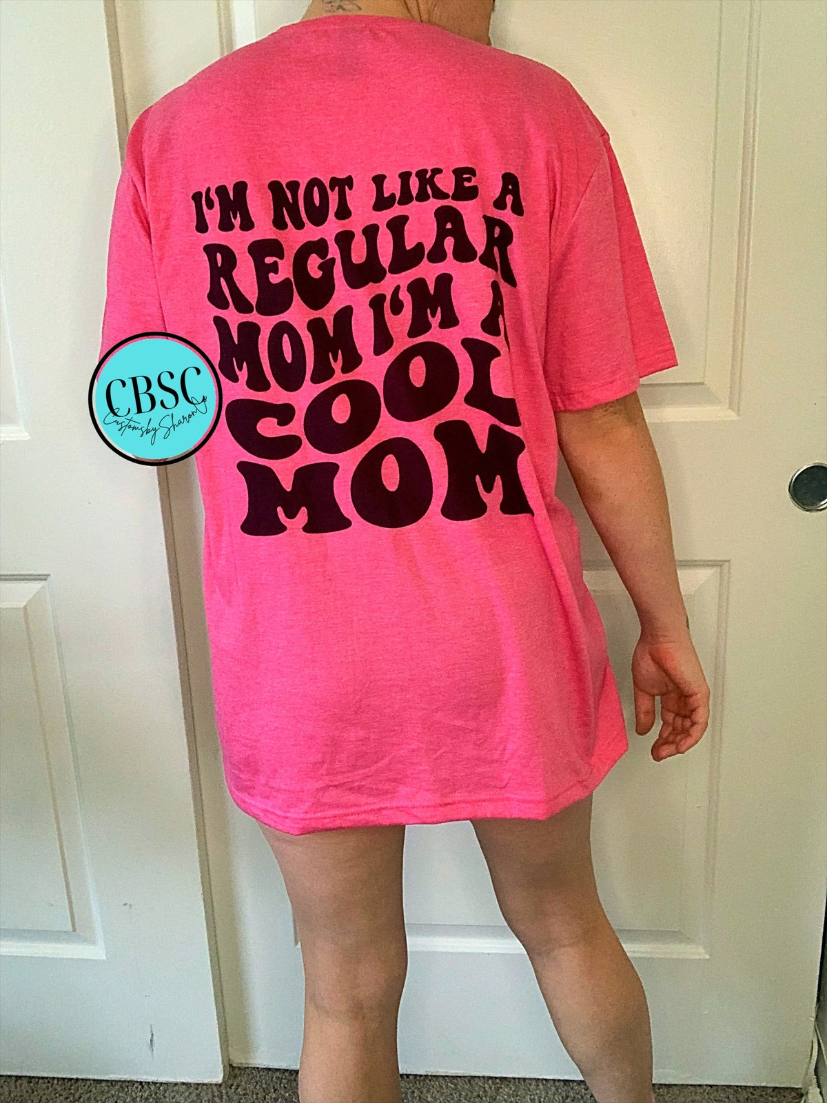 Im not like a regular mom Im a cool mom tee