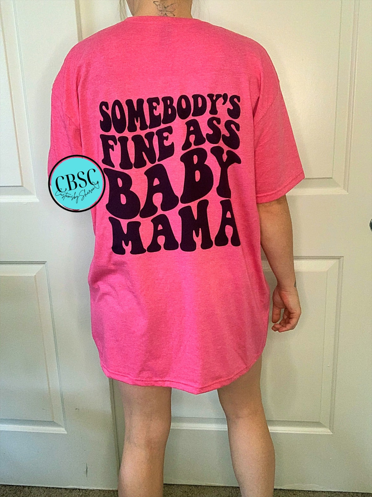 Somebodys fine ass baby mama tee