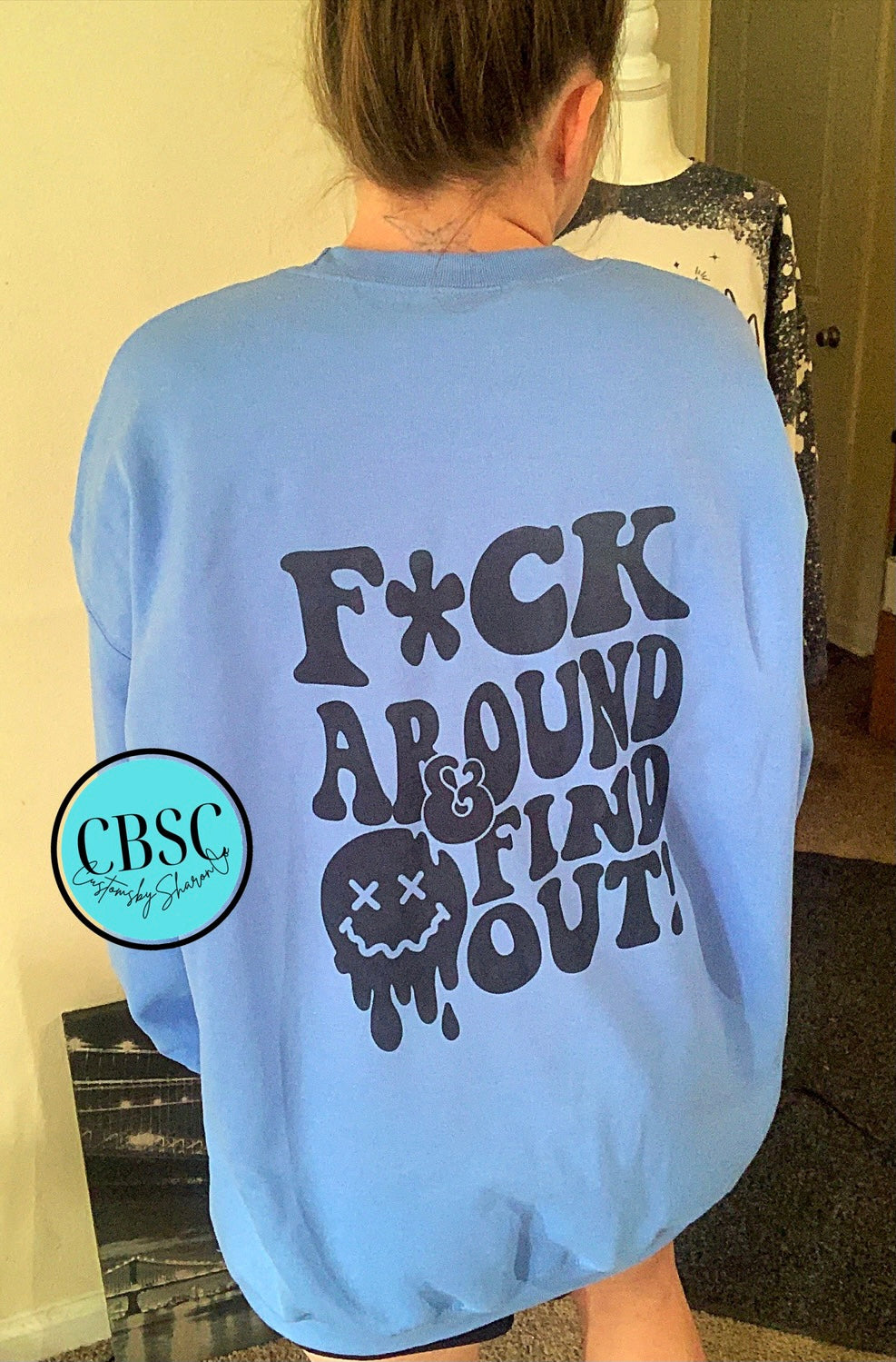 Fuck around & find out crewneck