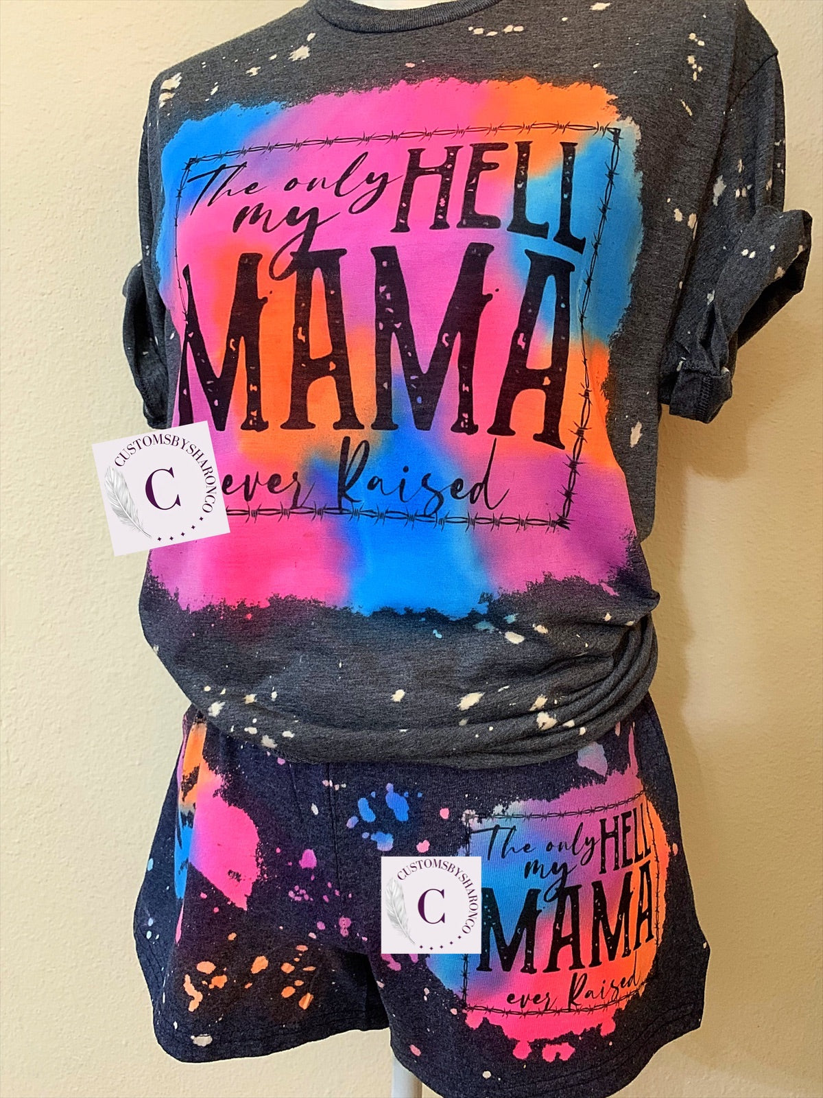 The Only Hell My Mama Ever Raised Reverse Tiedye Tee