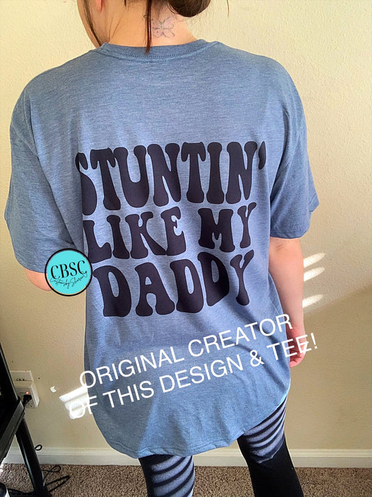 Stuntin’ like my daddy adult tee - lil wayne tee